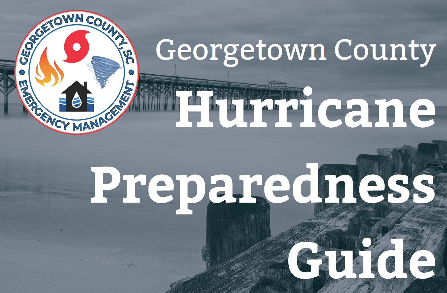 Image of the GCEMD logo and text which reads, \"Georgetown County Hurricane Preparedness Guide\"